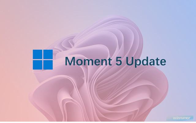 微软宣布 Windows 11 Moment 5 更新开始推送